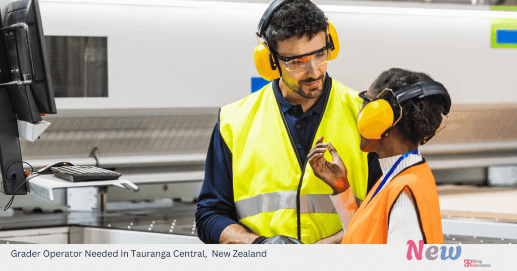 Grader Operator Needed In Tauranga Central, New Zealand