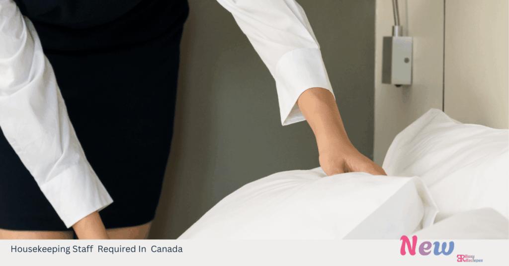 Housekeeping Staff Required In Canada