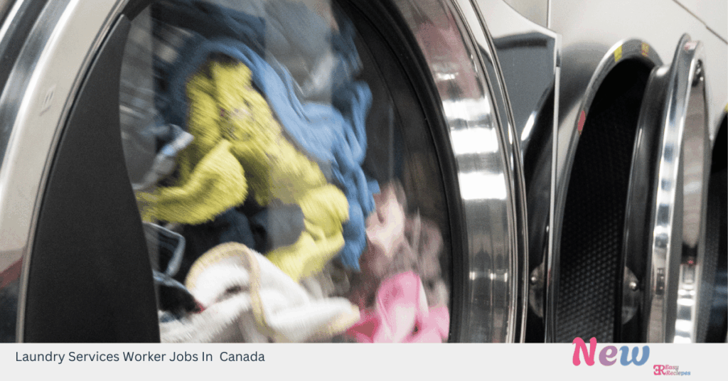 Laundry Services Worker Jobs In Canada