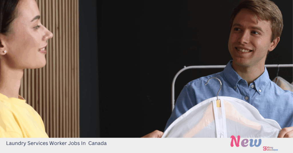 Laundry Services Worker Jobs In Canada