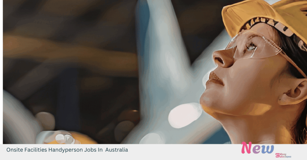 Onsite Facilities Handyperson Jobs In Australia