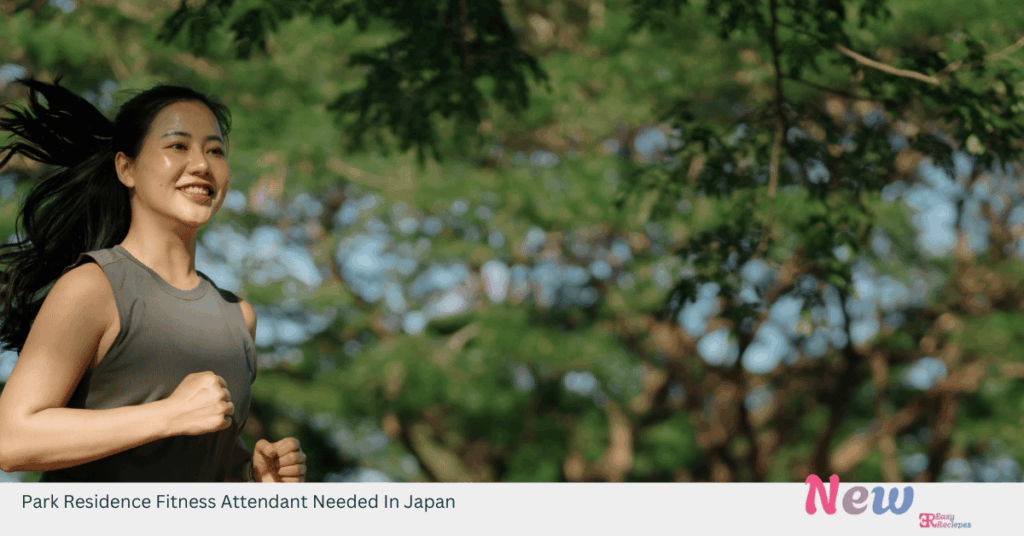 Park Residence Fitness Attendant Needed In Japan