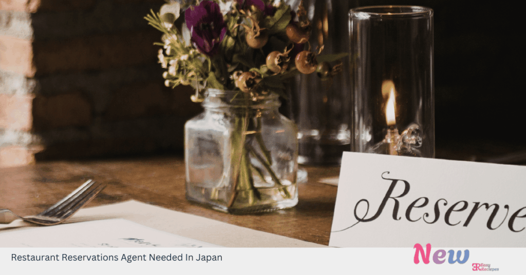 Restaurant Reservations Agent Needed In Japan